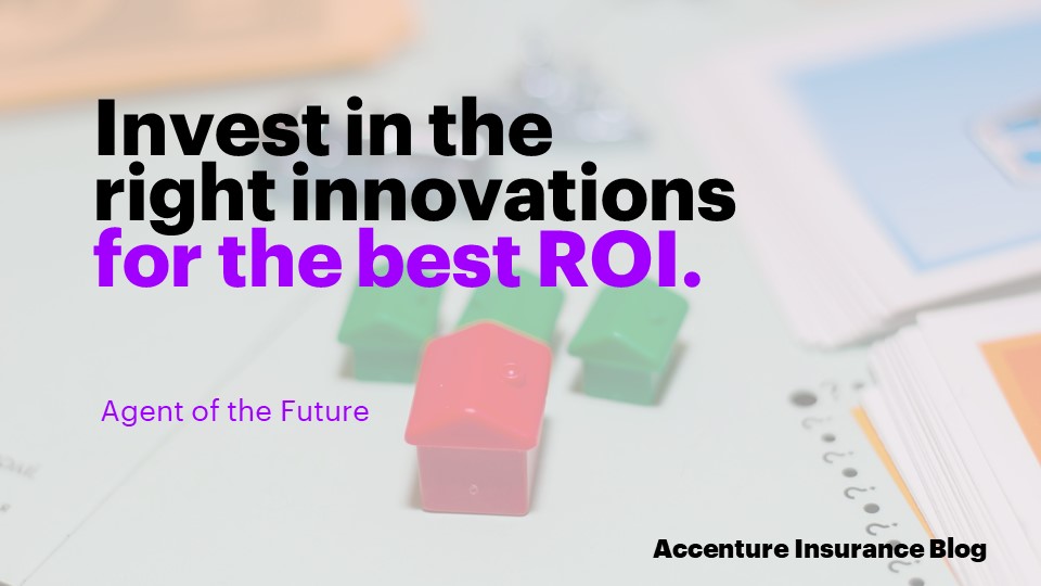 Choose the right digital investments for the best return Insurance Blog Accenture