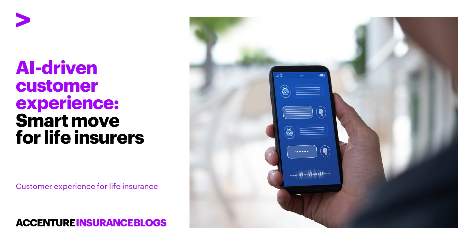 एआई-संचालित ग्राहक अनुभव: जीवन बीमाकर्ताओं के लिए स्मार्ट कदम – एक्सेंचर इंश्योरेंस ब्लॉग
